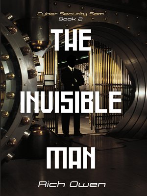 cover image of Cyber Security Sam Book 2: the Invisible Man